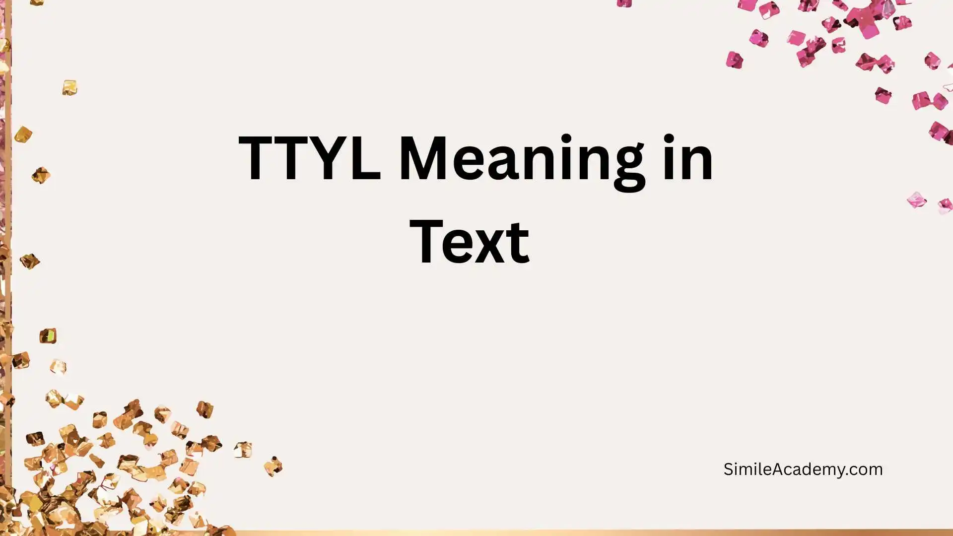 TTYL Meaning in Text