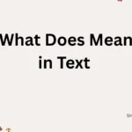 What Does Mean in Text 