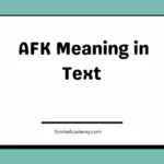 AFK Meaning in Text 