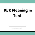 IWK Meaning in Text