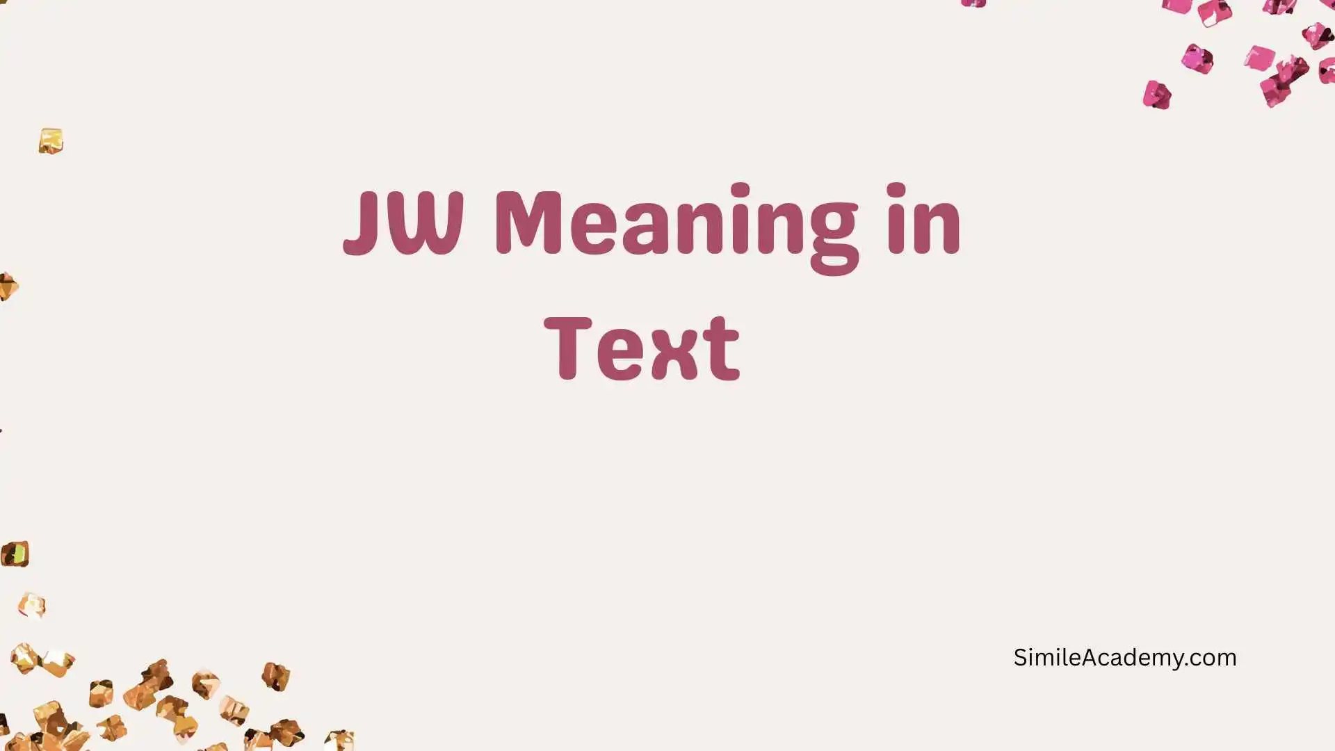 JW Meaning in Text 