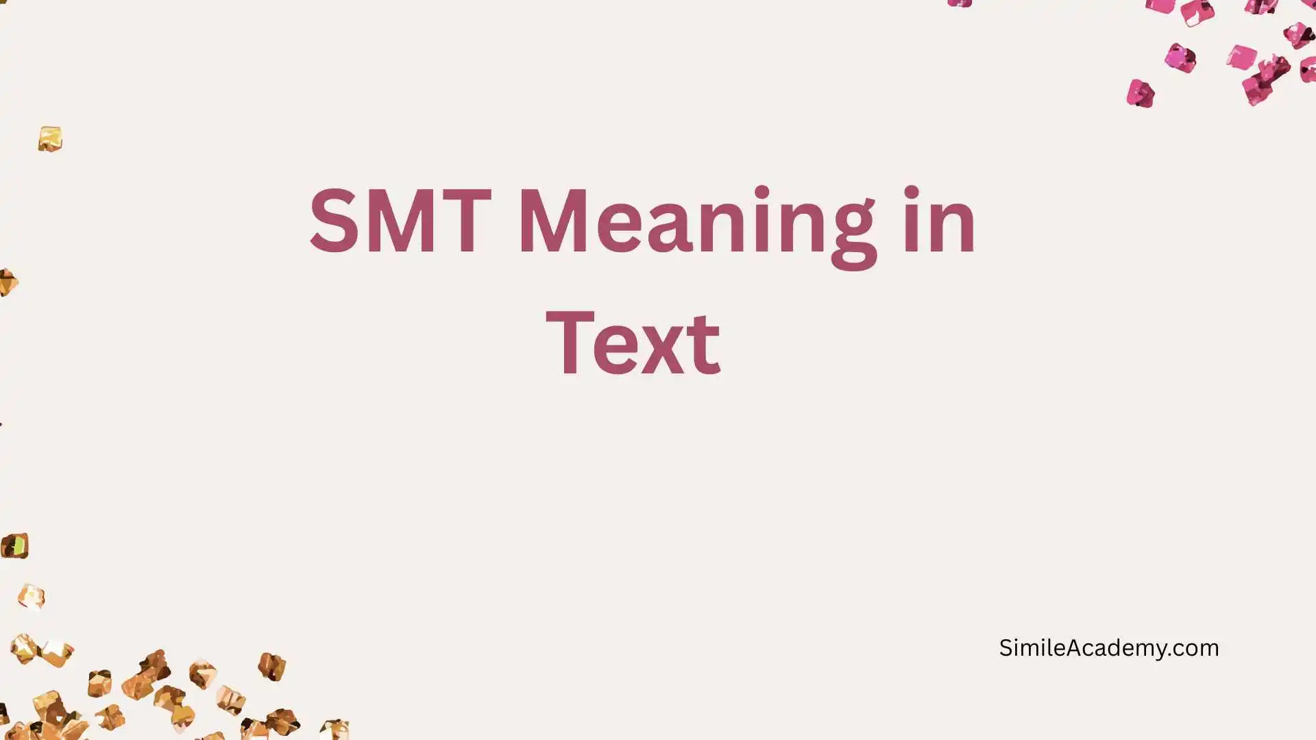 SMT Meaning in Text 